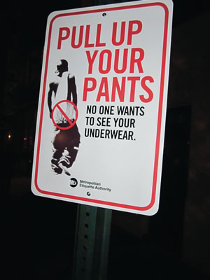 Pull up your pants sign