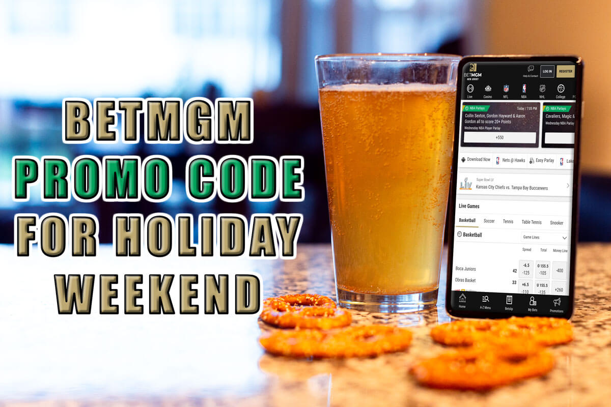 BetMGM Promo Code Activates Holiday Weekend Bonus Of $200 For NBA, NFL ...