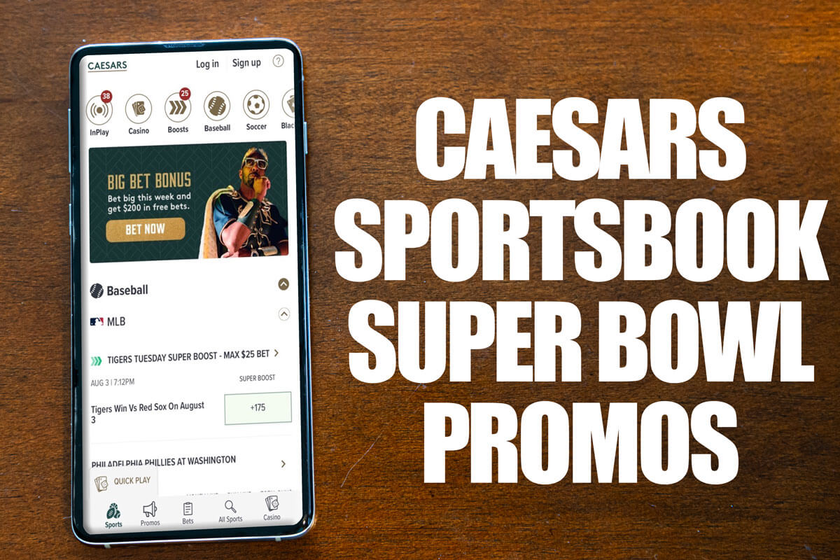 Caesars Sportsbook promo code attacks Super Bowl with 3 bonuses amNewYork