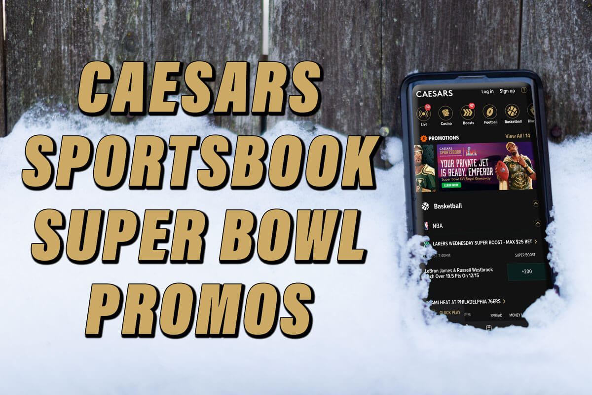 Caesars promo code: Super Bowl weekend arrives with huge bonus