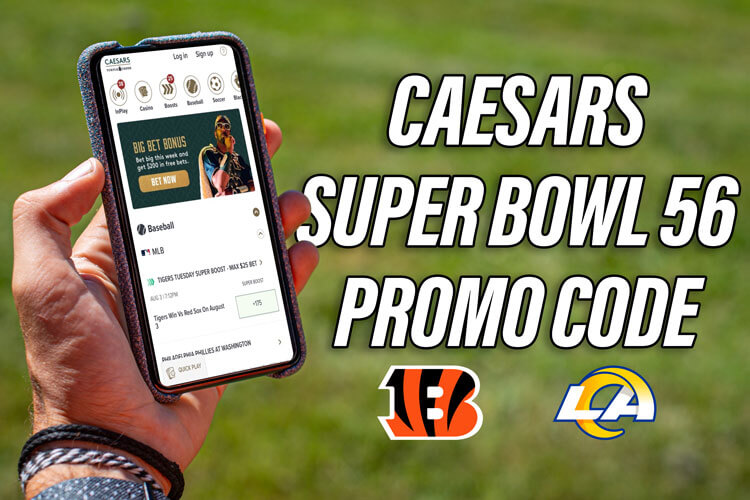 Caesars Sportsbook Super Bowl Promo: $1,250 Bet On Caesars, $1,500 in Ohio