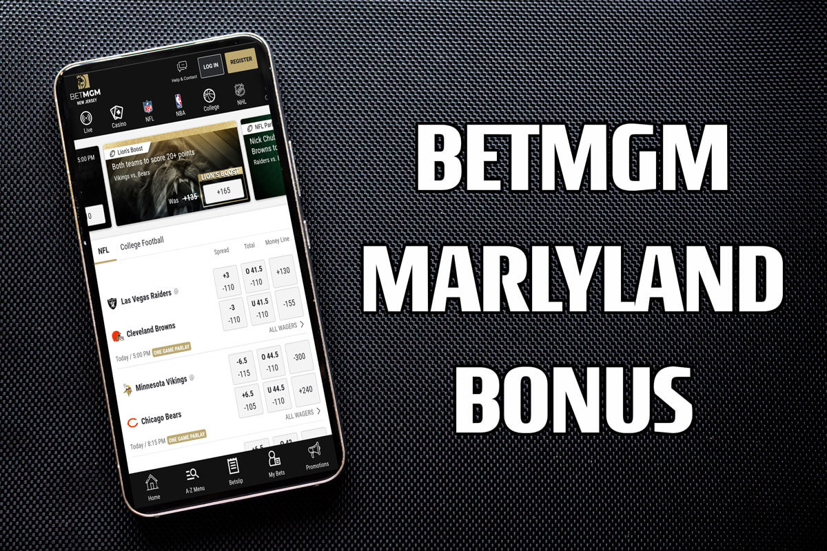 BetMGM Maryland Bonus Code Scores $200 In Free Bets Before Launch Date ...