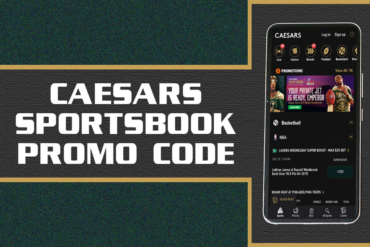 Caesars Sportsbook promo code Get the app, huge first bet on Caesars