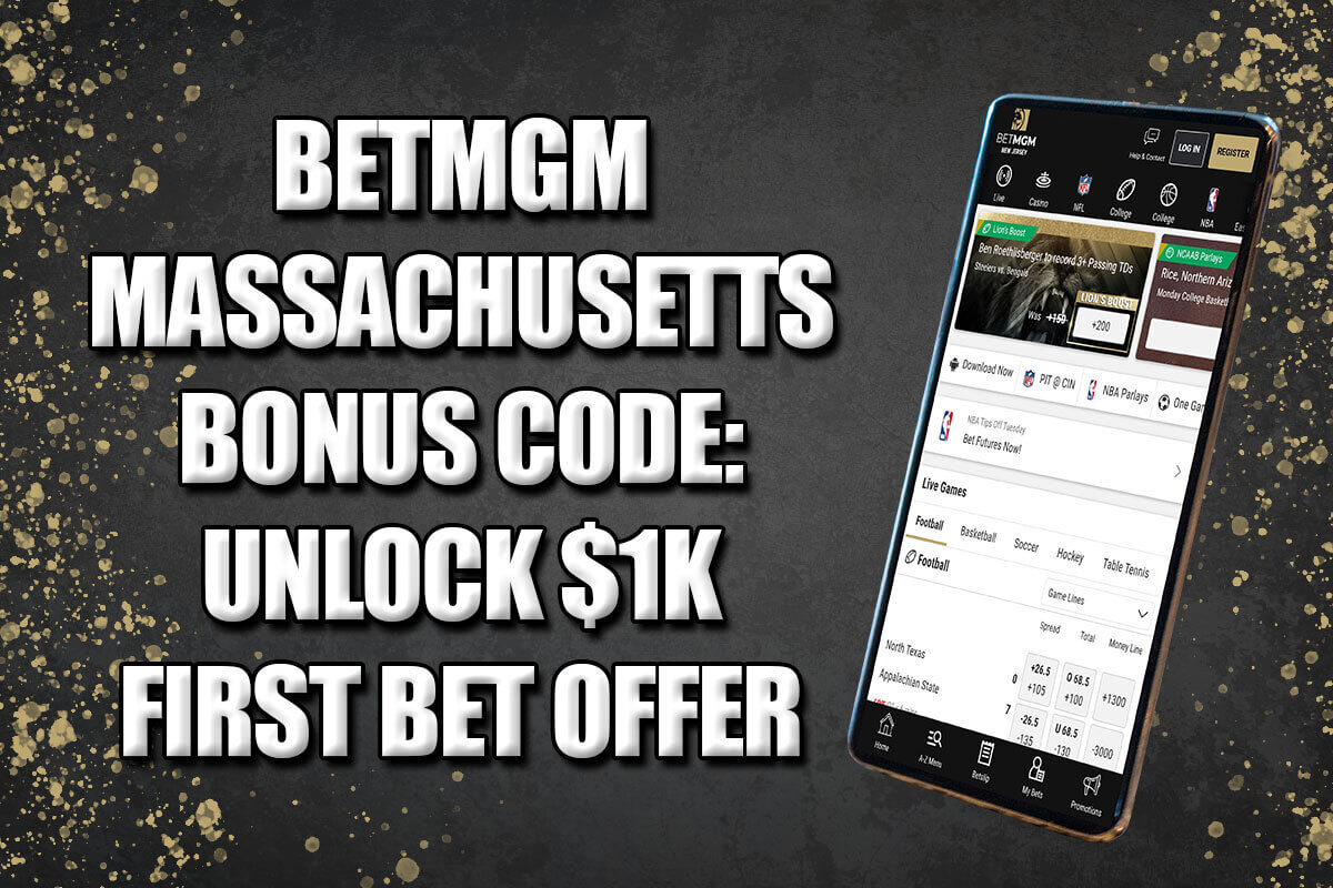 BetMGM Massachusetts Bonus Code: $1,000 First Bet Offer For College ...