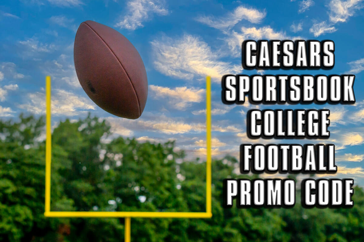 Caesars Sportsbook promo code 250 bonus bets for Penn StateWVU