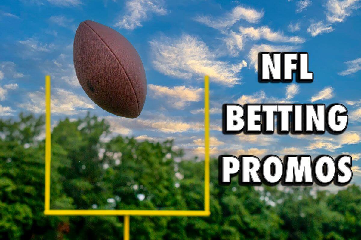 NFL betting promos: best offers for preseason finales, Week 1 action