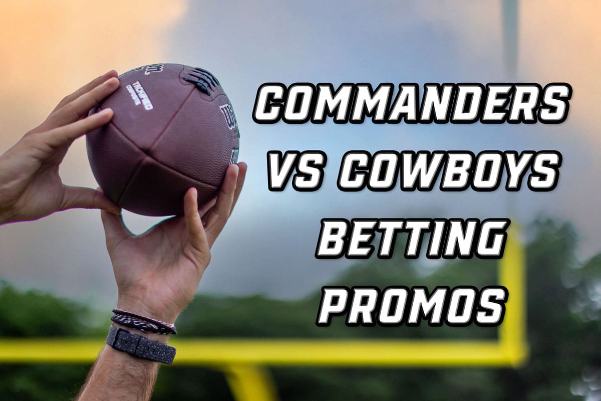 Commanders-Cowboys Betting Promos: $2,950 In Bonuses For Thanksgiving ...