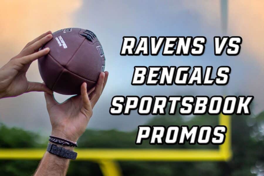 Ravens-Bengals Sportsbook Promos: New $250 ESPN Bet Bonus Leads TNF ...