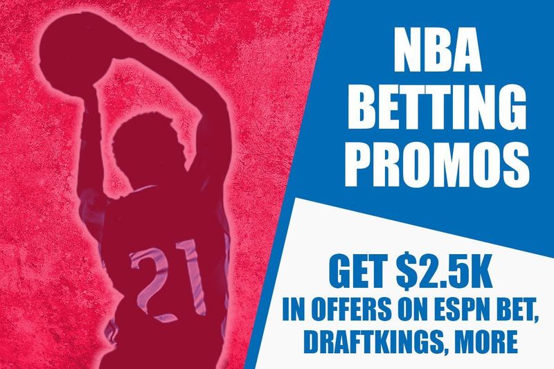 NBA Betting Promos: Claim 6 Best Bonuses At ESPN BET, DraftKings ...