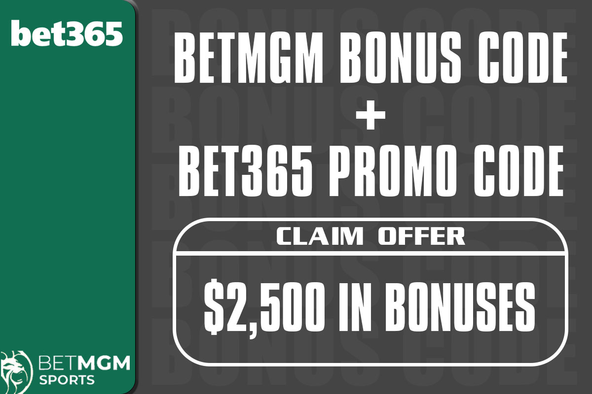 BetMGM Bonus Code + Bet365 Promo Code: $2.5K In NBA, NHL Bonuses This ...