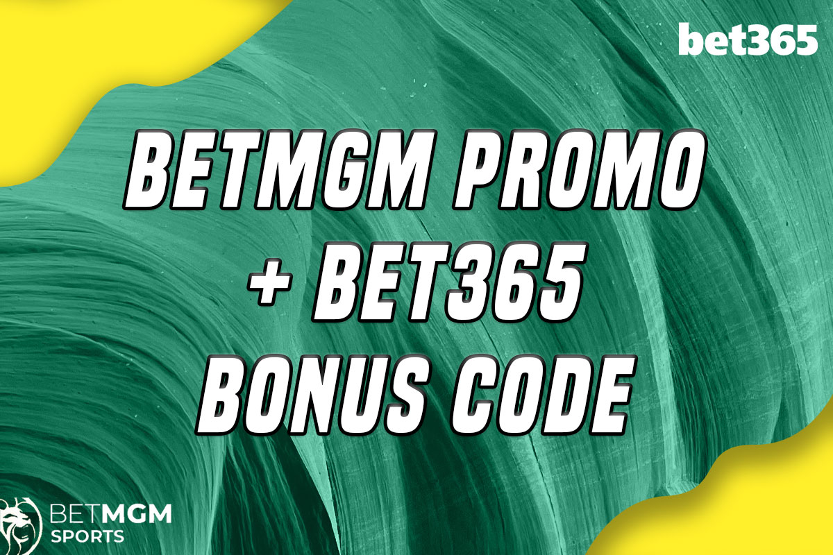 BetMGM Promo + Bet365 Bonus Code: Unlock $2.5k In Bonus Bets For NBA ...