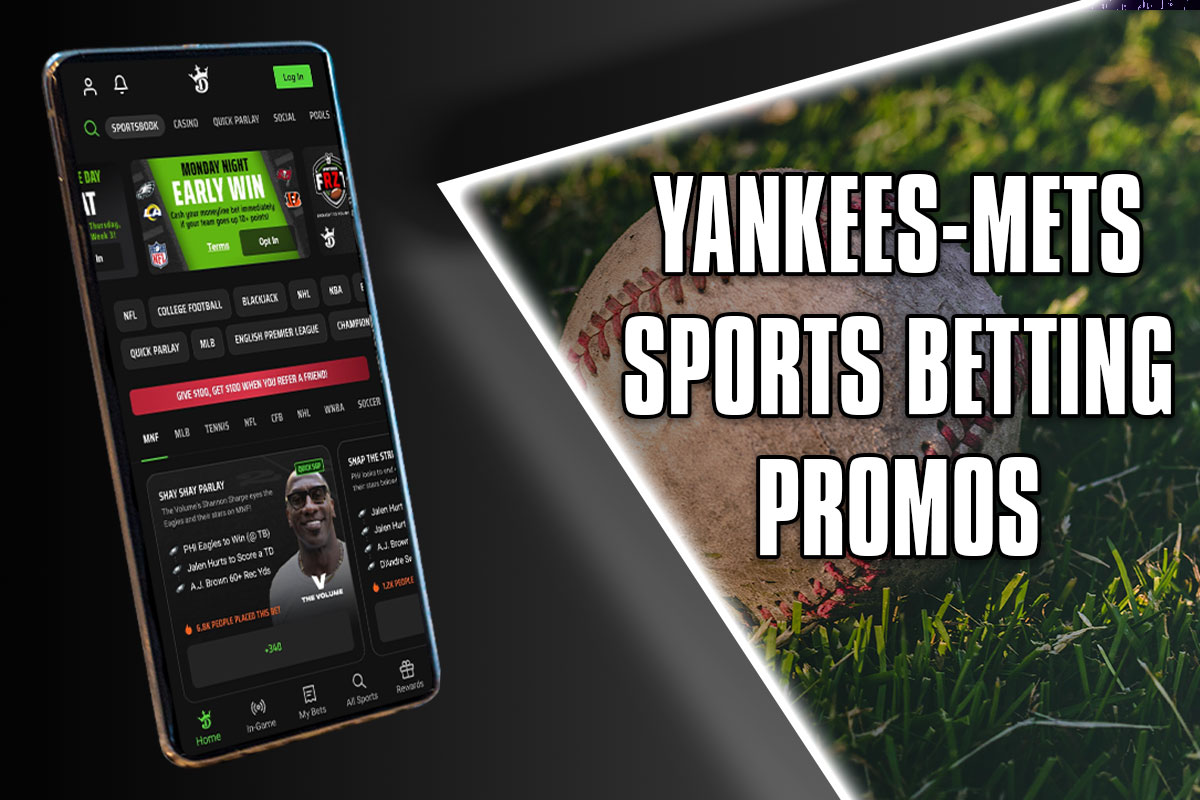 Yankees-mets Sports Betting Promos: $4.8k In Sportsbook Bonuses For 