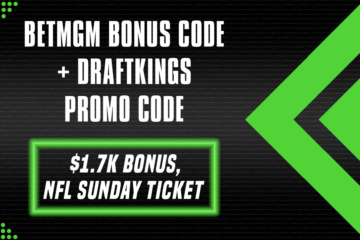 BetMGM bonus code + DraftKings promo code