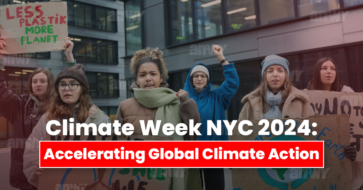 Climate Week NYC 2024 Events, Speakers, & Location